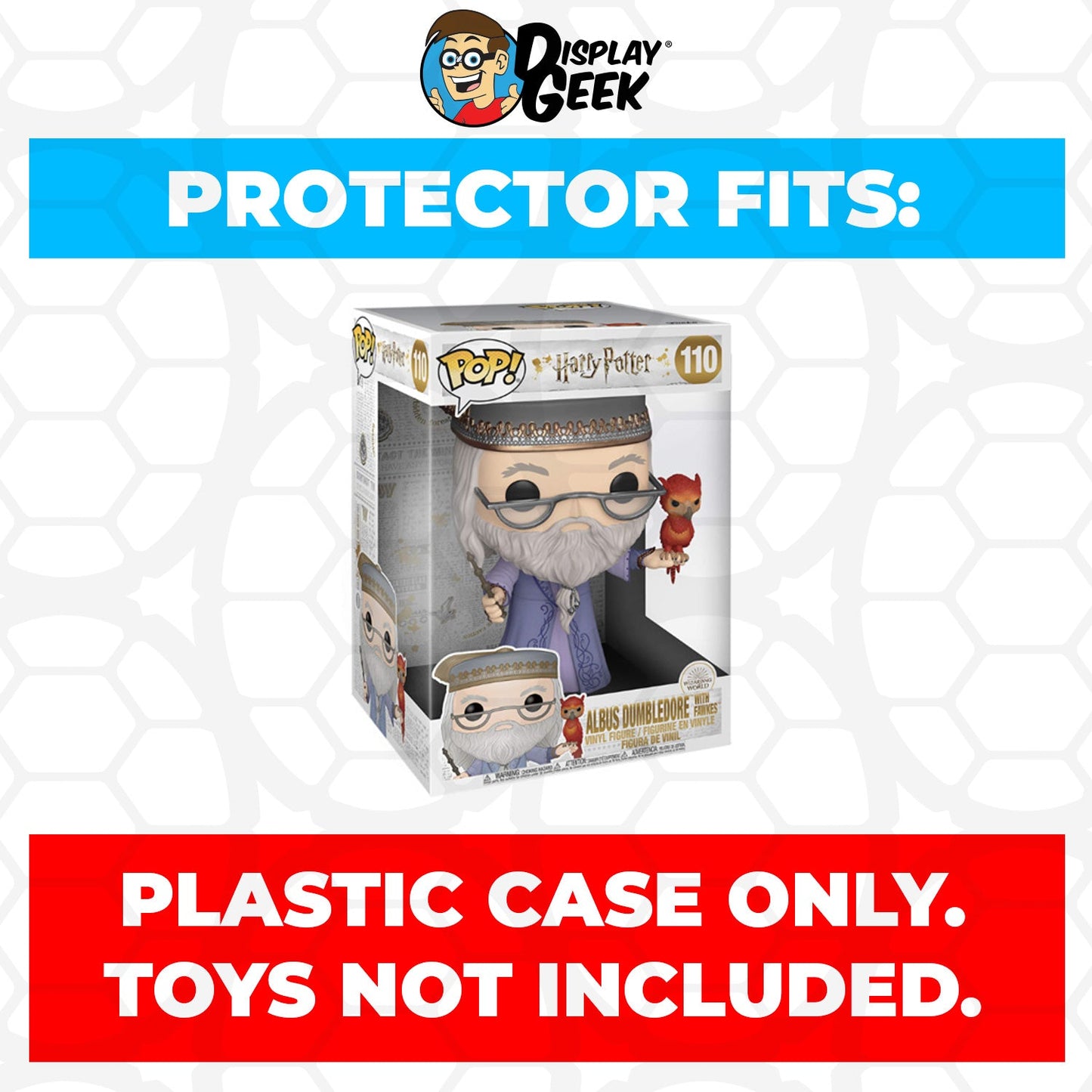 Pop Protector for 10 inch Albus Dumbledore with Fawkes #110 Jumbo Funko Pop - PPG Pop Protector Guide Search Created by Display Geek