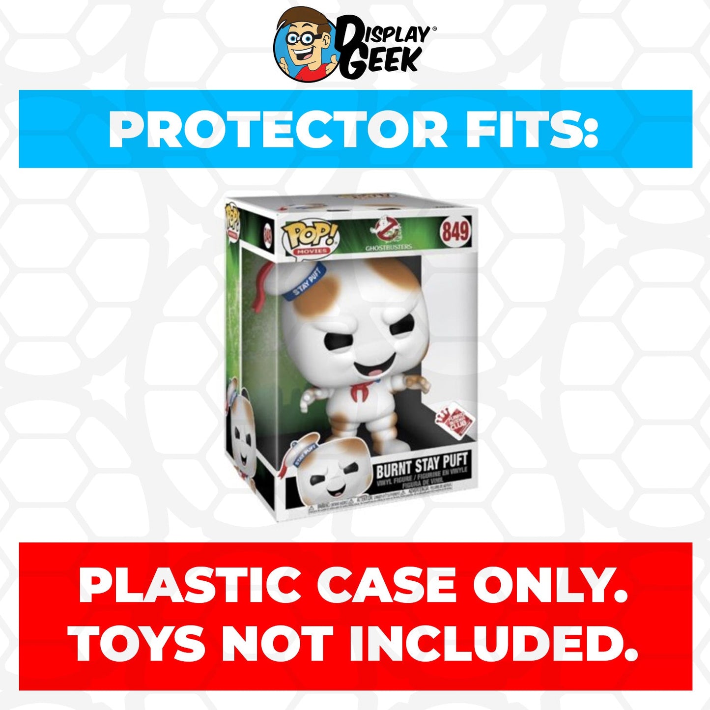 Pop Protector for 10 inch Burnt Stay Puft #849 Jumbo Funko Pop - PPG Pop Protector Guide Search Created by Display Geek
