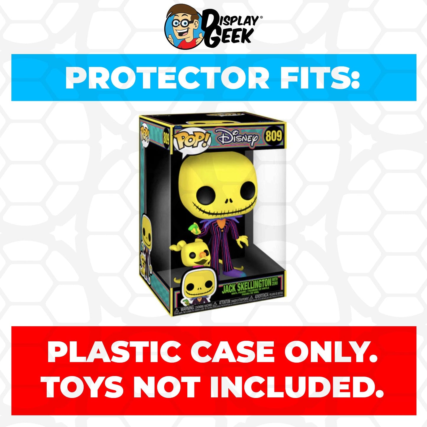 Pop Protector for 10 inch Jack Skellington with Zero Blacklight #809 Funko Pop - PPG Pop Protector Guide Search Created by Display Geek