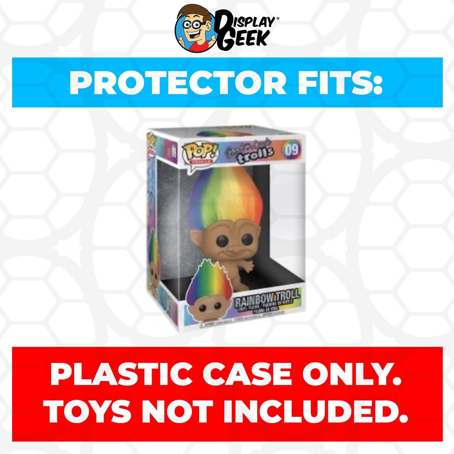 Pop Protector for 10 inch Rainbow Troll #09 Jumbo Funko Pop - PPG Pop Protector Guide Search Created by Display Geek