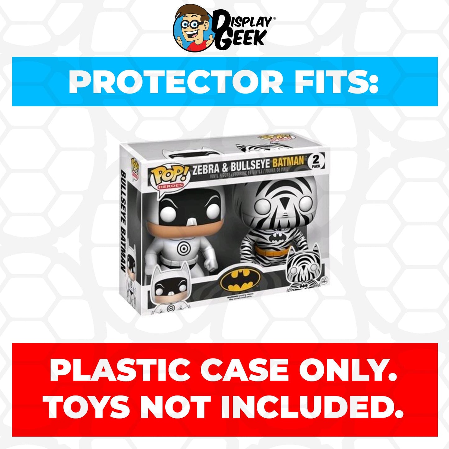 Pop Protector for 2 Pack Zebra & Bullseye Batman Funko Pop - PPG Pop Protector Guide Search Created by Display Geek