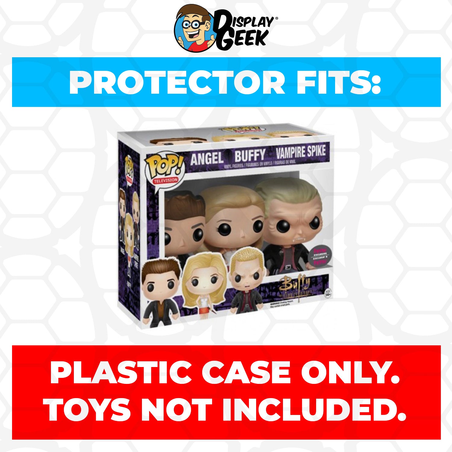 Pop Protector for 3 Pack Angel, Buffy & Vampire Spike HMV Funko Pop - PPG Pop Protector Guide Search Created by Display Geek