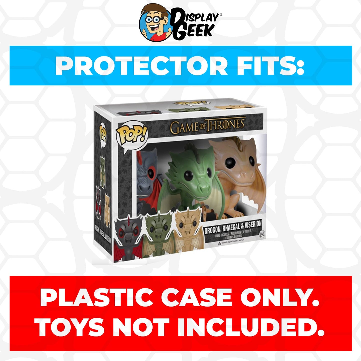 Pop Protector for 3 Pack Drogon, Rhaegal & Viserion Funko Pop - PPG Pop Protector Guide Search Created by Display Geek