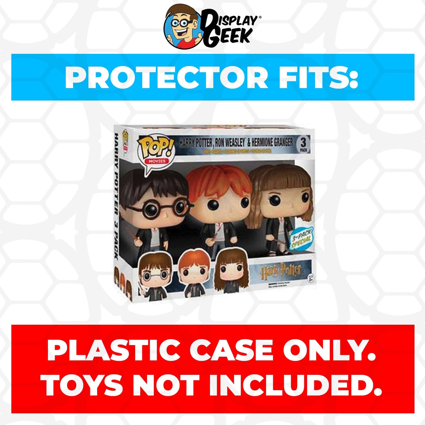 Pop Protector for 3 Pack Harry Potter, Ron Weasley & Hermione Granger Funko Pop - PPG Pop Protector Guide Search Created by Display Geek