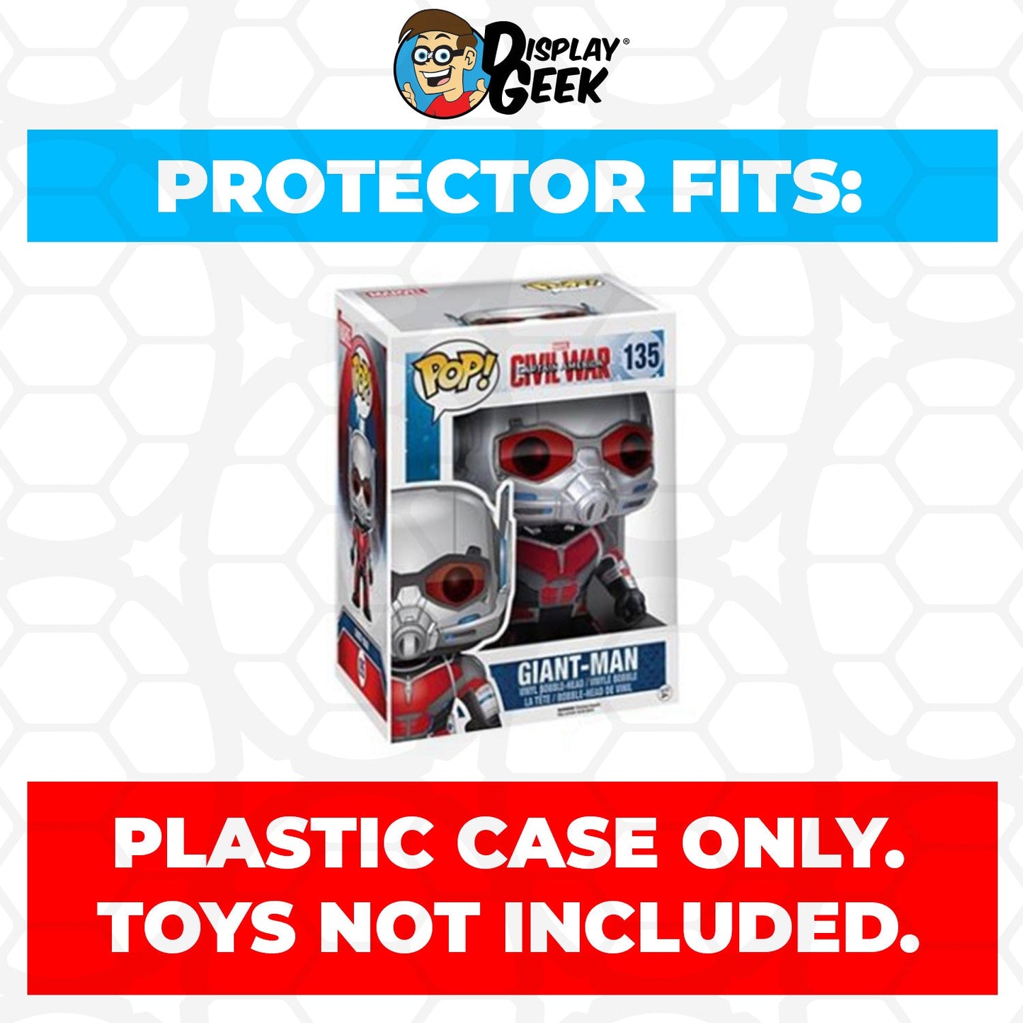 Pop Protector for 6 inch Giant-Man Civil War #135 Super Funko Pop - PPG Pop Protector Guide Search Created by Display Geek