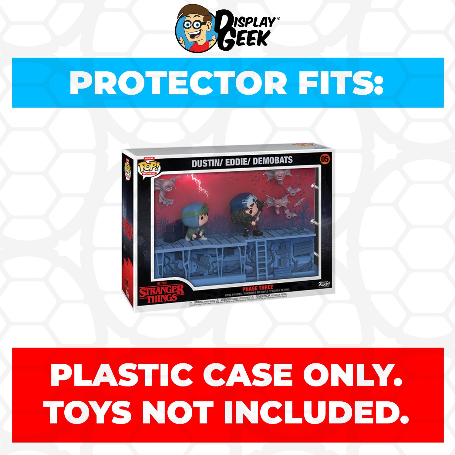 Pop Protector for Phase Three - Dustin, Eddie & Demobats #05 Funko Pop Moment Deluxe - PPG Pop Protector Guide Search Created by Display Geek
