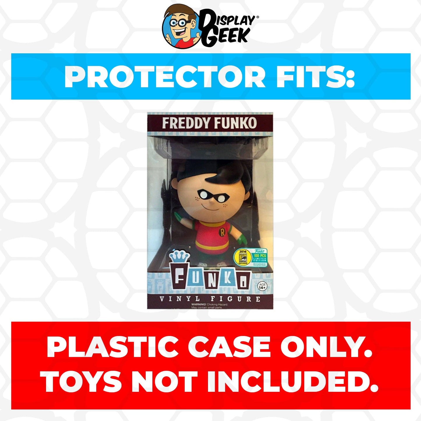 Pop Protector for Freddy Funko as Robin SDCC LE 100 - PPG Pop Protector Guide Search Created by Display Geek
