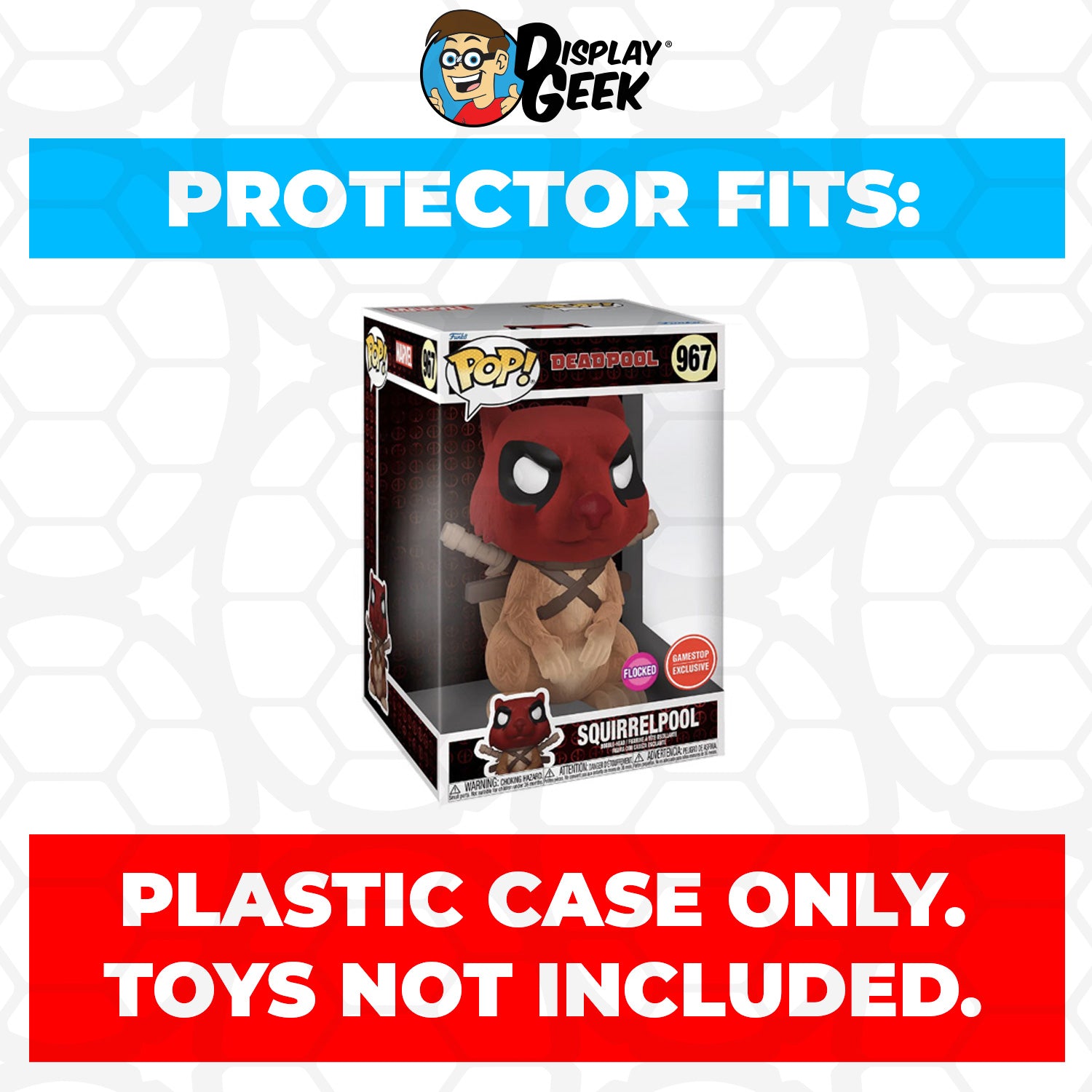 Pop Protector for 10 inch Squirrelpool Flocked #967 Jumbo Funko Pop - PPG Pop Protector Guide Search Created by Display Geek