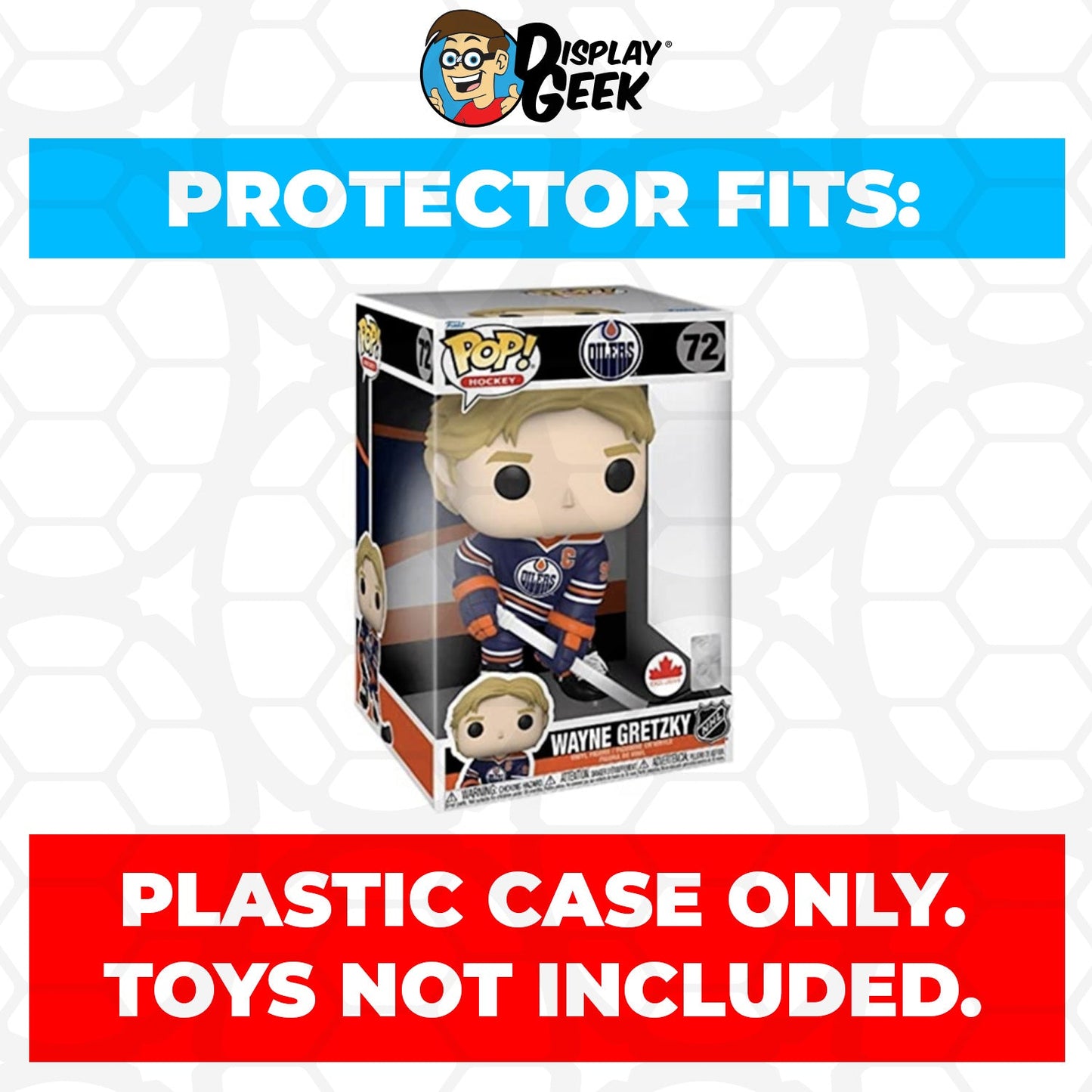 Pop Protector for 10 inch Wayne Gretzky #72 Jumbo Funko Pop - PPG Pop Protector Guide Search Created by Display Geek