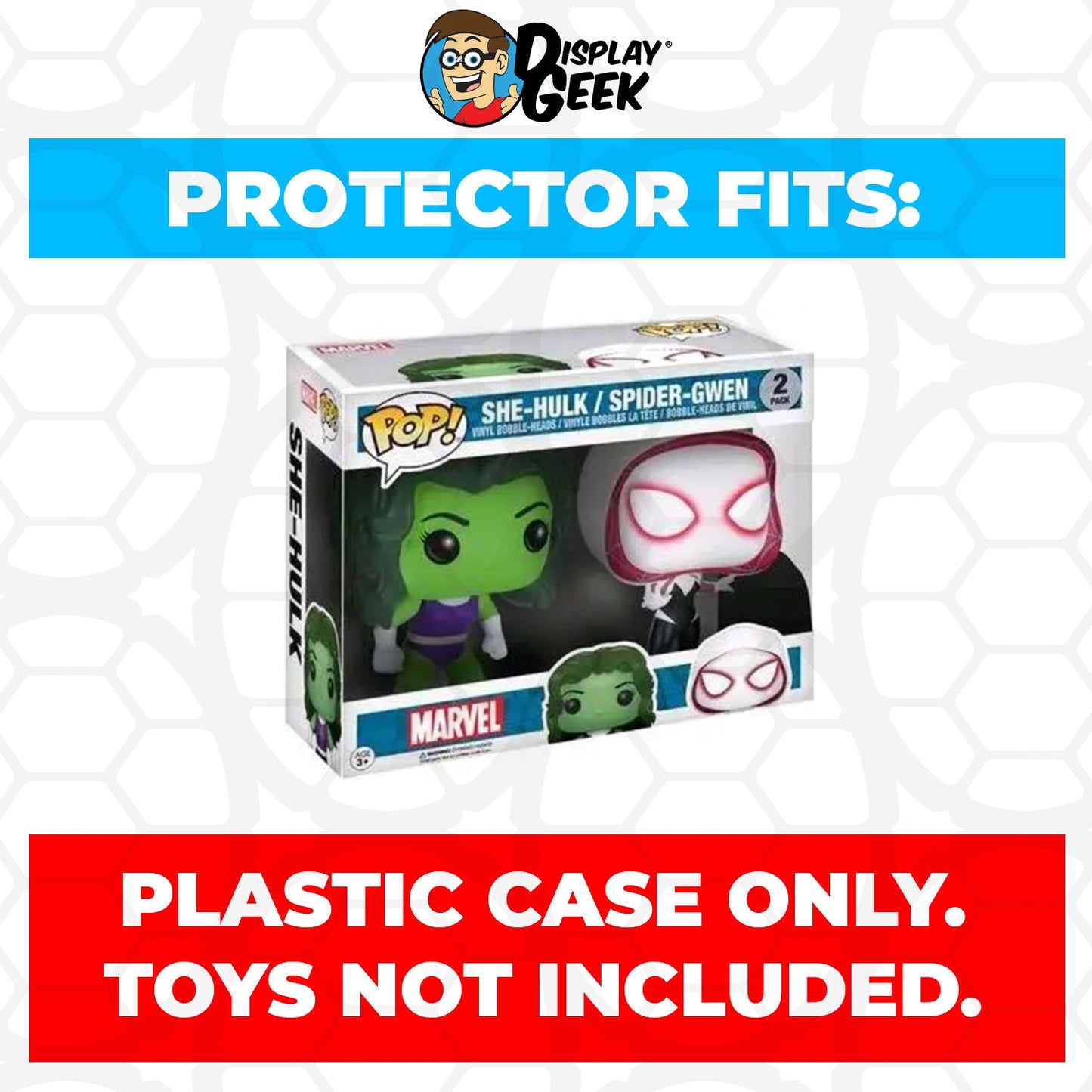 Pop Protector for 2 Pack She-Hulk & Spider-Gwen Funko Pop - PPG Pop Protector Guide Search Created by Display Geek