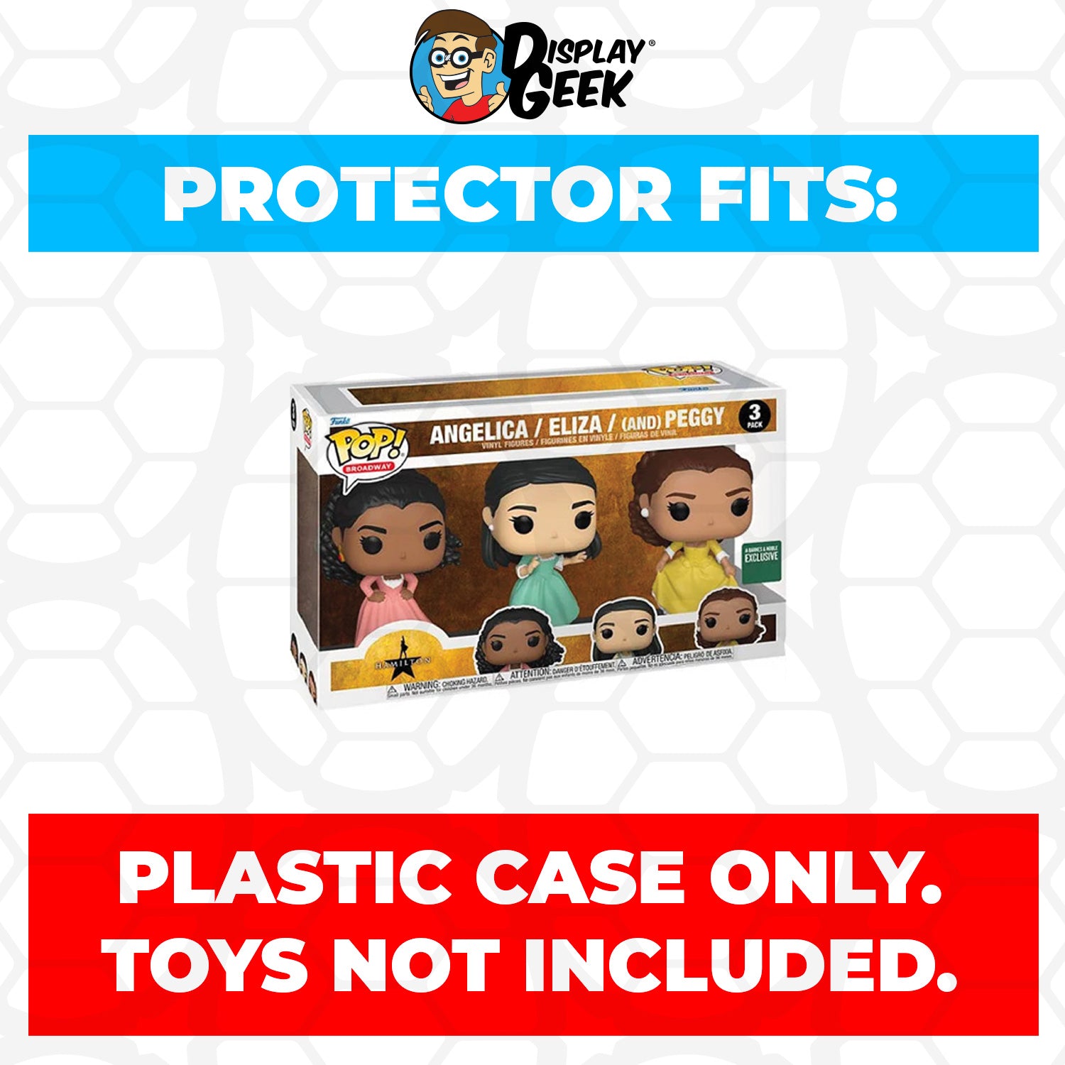 Pop Protector for 3 Pack Hamilton Angelica, Eliza & Peggy Funko Pop - PPG Pop Protector Guide Search Created by Display Geek