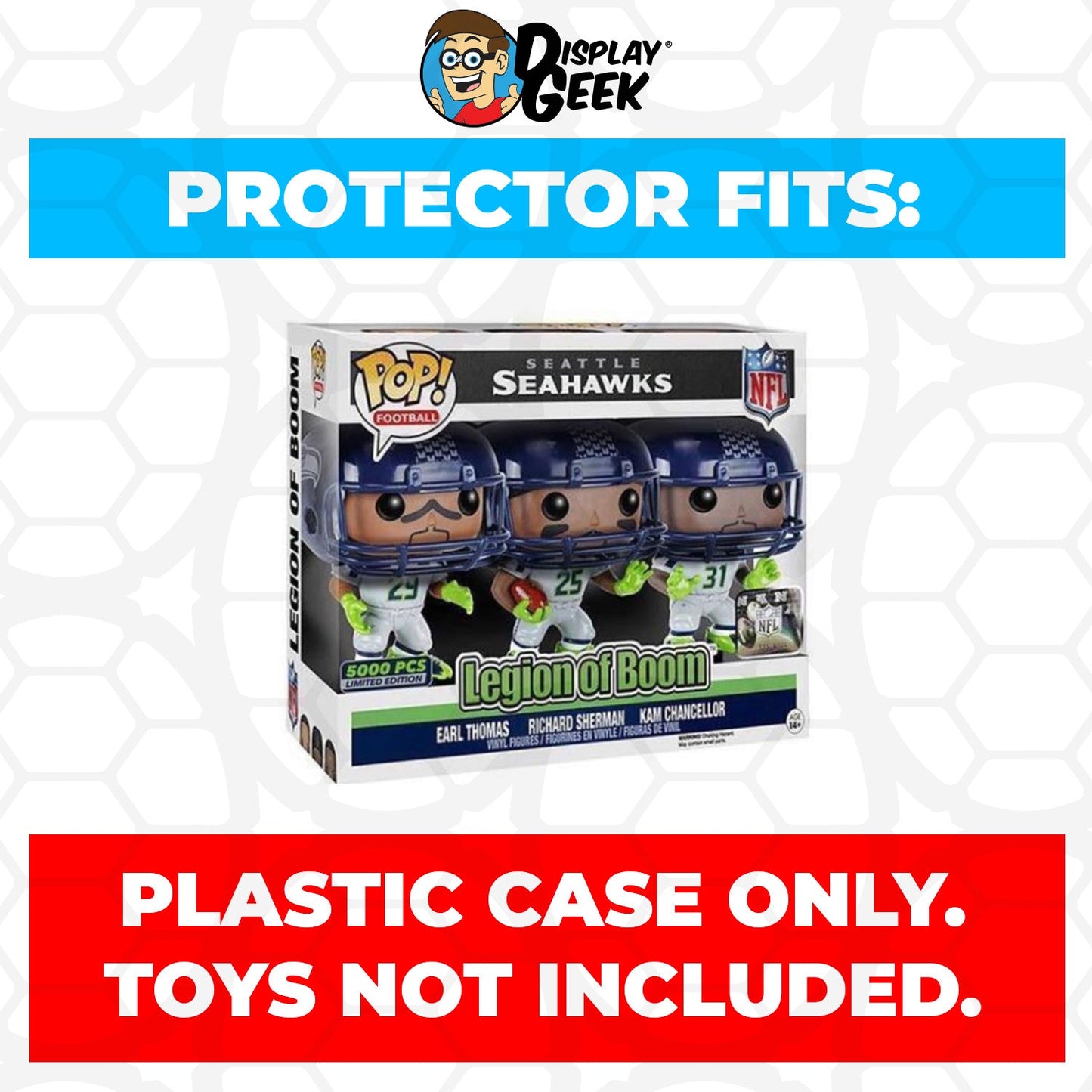 Pop Protector for 3 Pack Earl, Richard & Kam Legion of Boom Funko Pop - PPG Pop Protector Guide Search Created by Display Geek