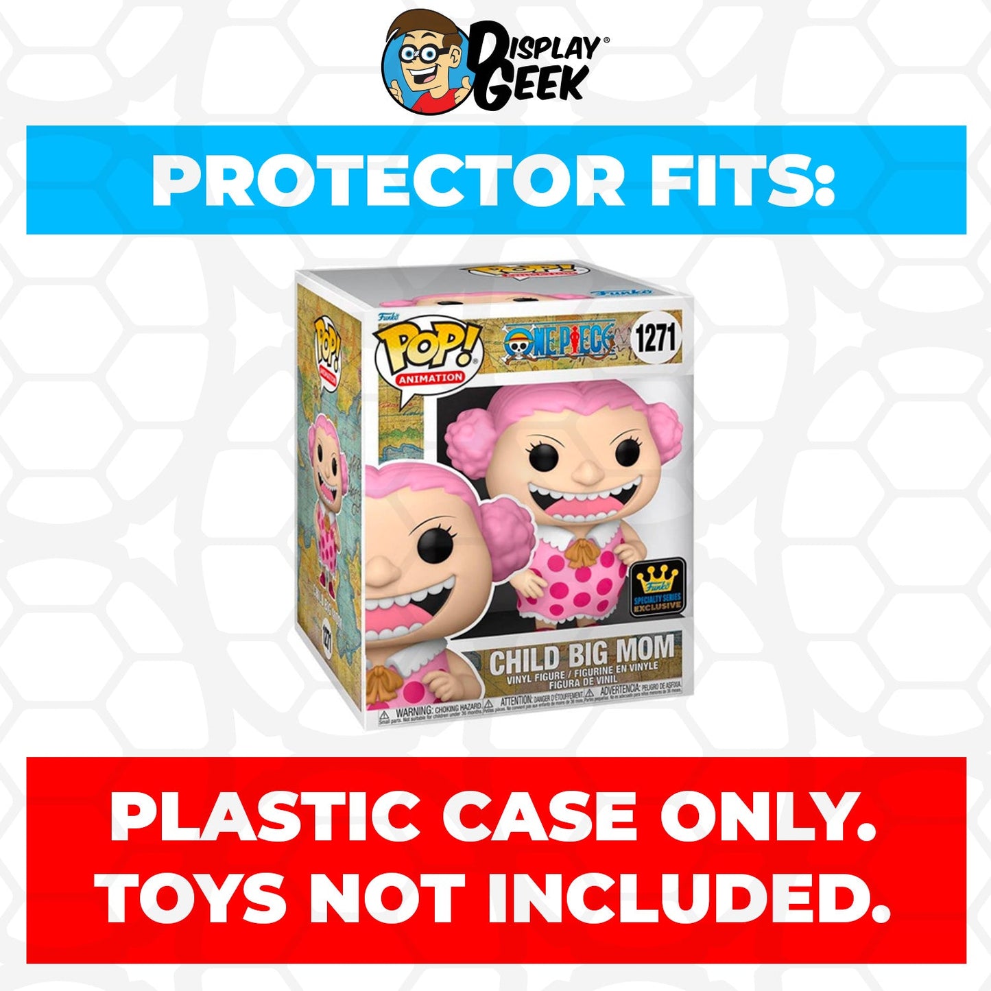 Pop Protector for 6 inch One Piece Child Big Mom #1271 Super Funko Pop - PPG Pop Protector Guide Search Created by Display Geek