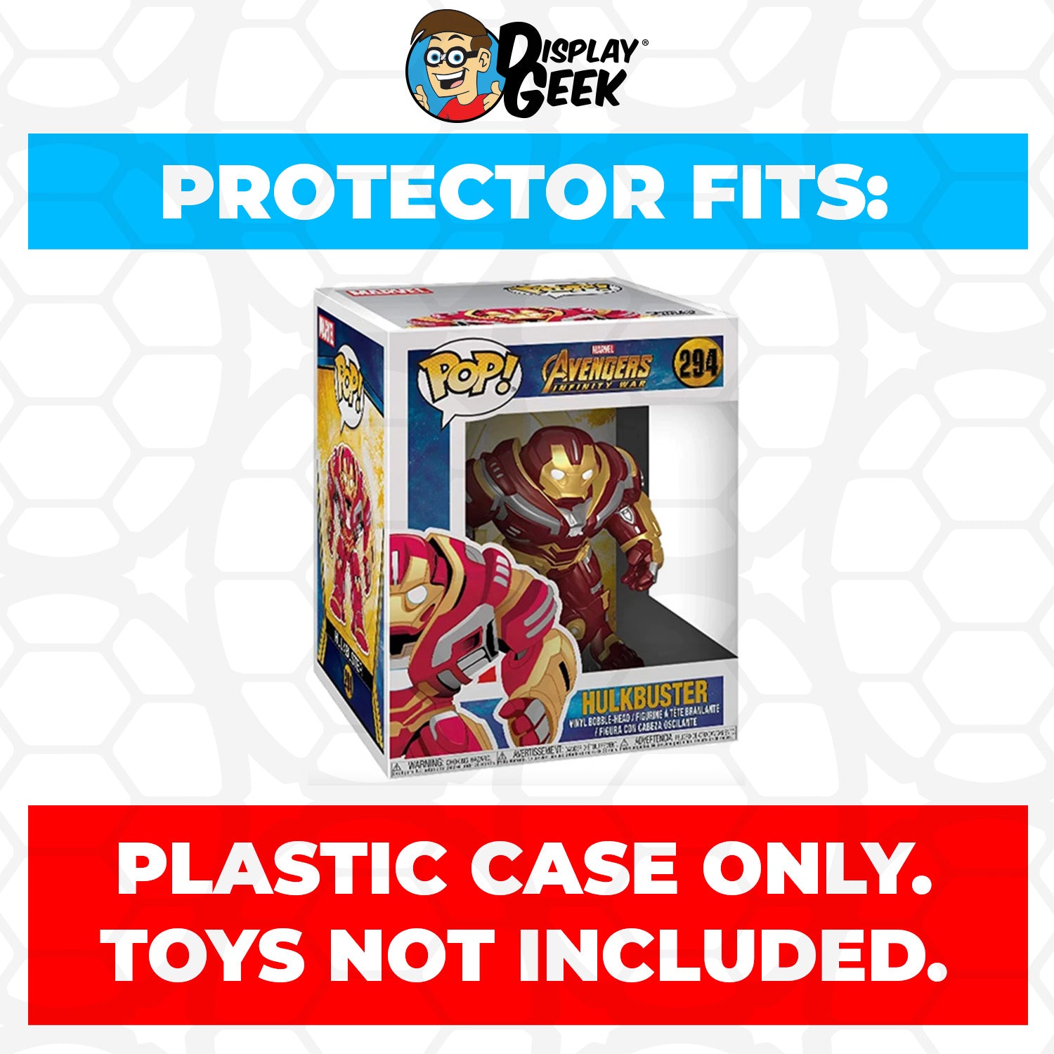 Pop Protector for 6 inch Hulkbuster Infinity War #294 Super Funko Pop - PPG Pop Protector Guide Search Created by Display Geek