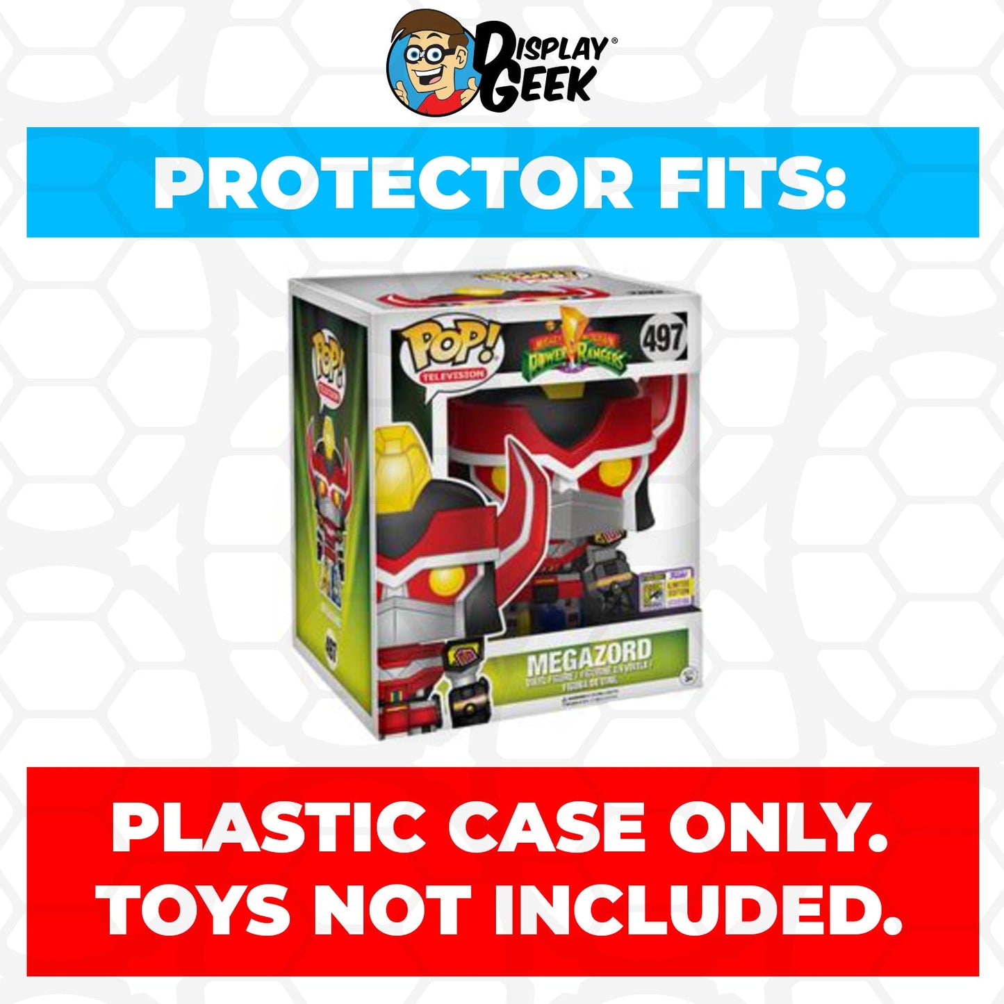 Pop Protector for 6 inch Megazord SDCC #497 Super Funko Pop - PPG Pop Protector Guide Search Created by Display Geek