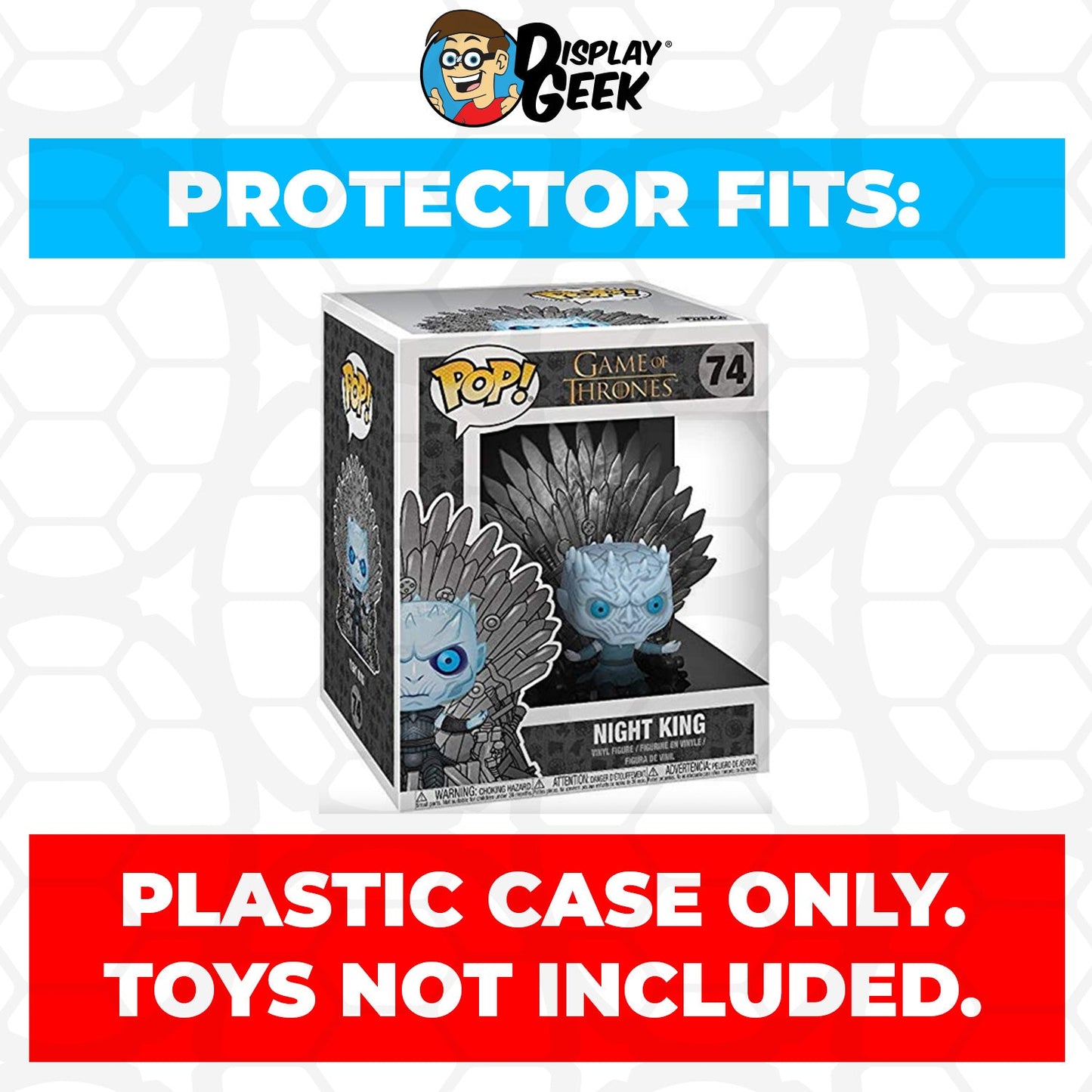 Pop Protector for 6 inch Night King Iron Throne #74 Super Funko Pop - PPG Pop Protector Guide Search Created by Display Geek