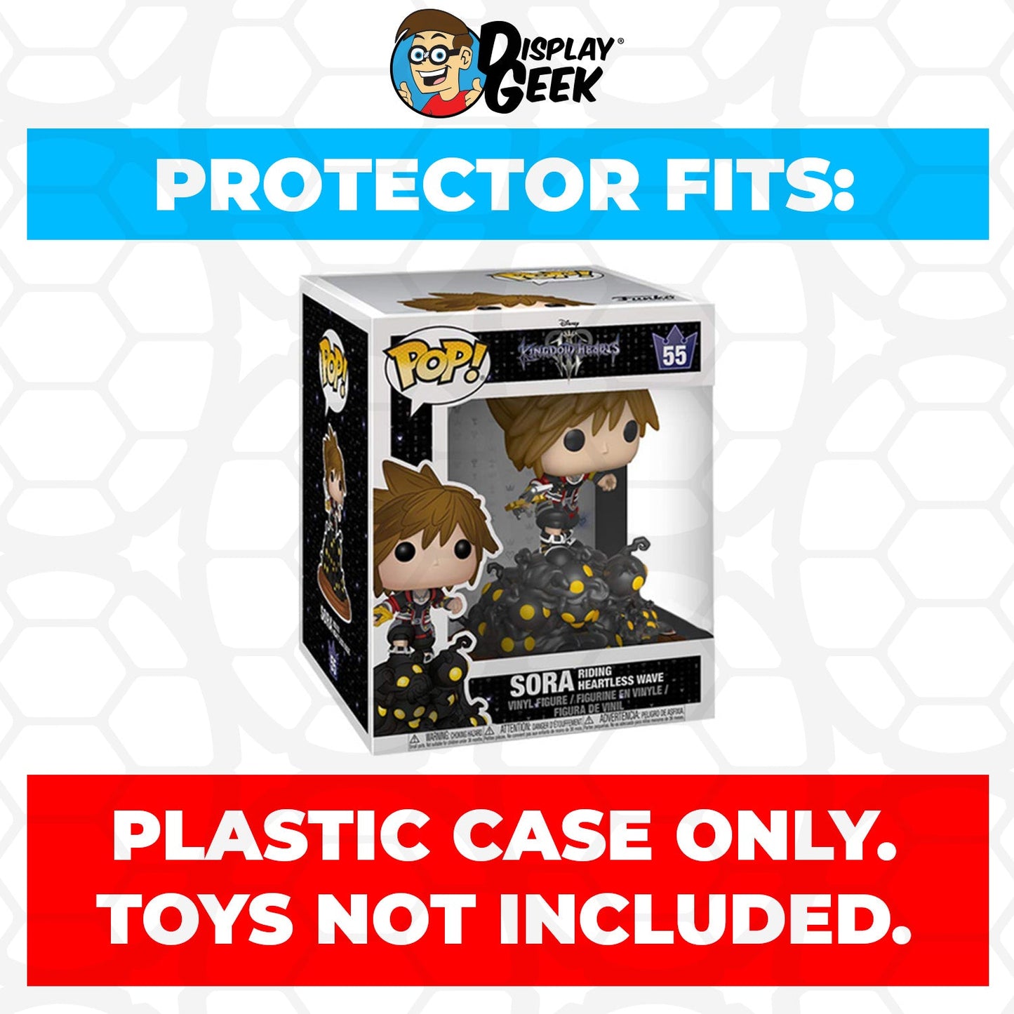 Pop Protector for 6 inch Sora Riding Heartless Wave #55 Super Funko Pop - PPG Pop Protector Guide Search Created by Display Geek