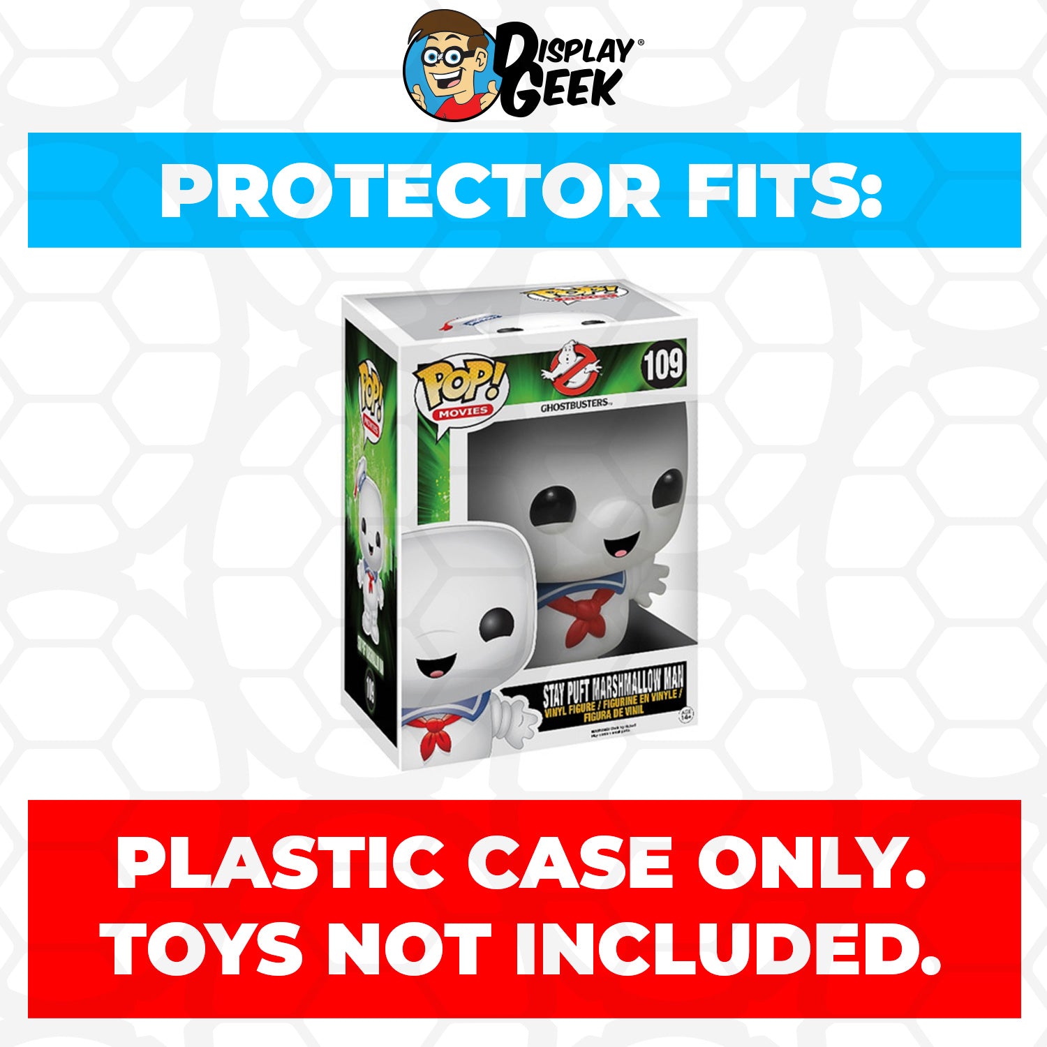 Pop Protector for 6 inch Stay Puft Marshmallow Man #109 Super Funko Pop - PPG Pop Protector Guide Search Created by Display Geek