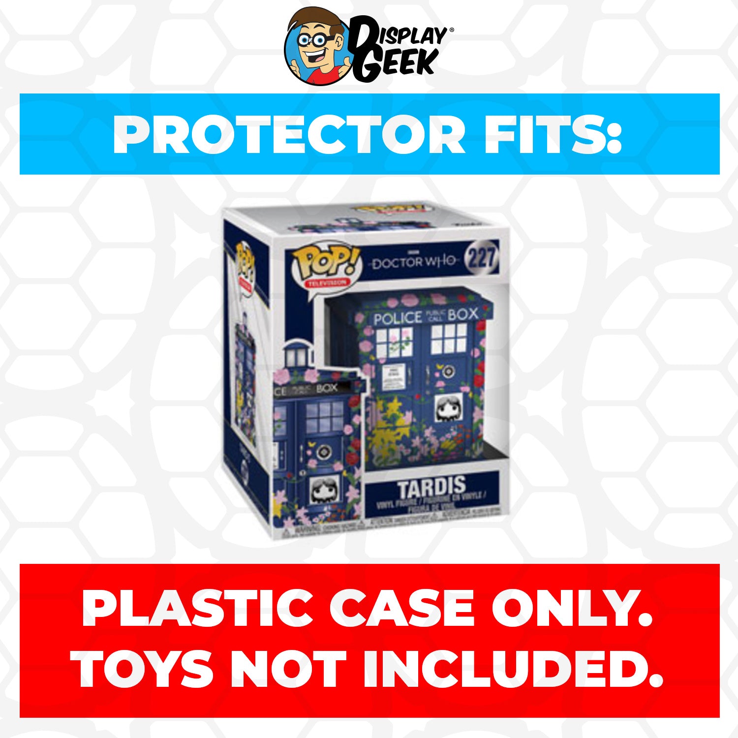 Pop Protector for 6 inch TARDIS Clara Tribute #227 Super Funko Pop - PPG Pop Protector Guide Search Created by Display Geek