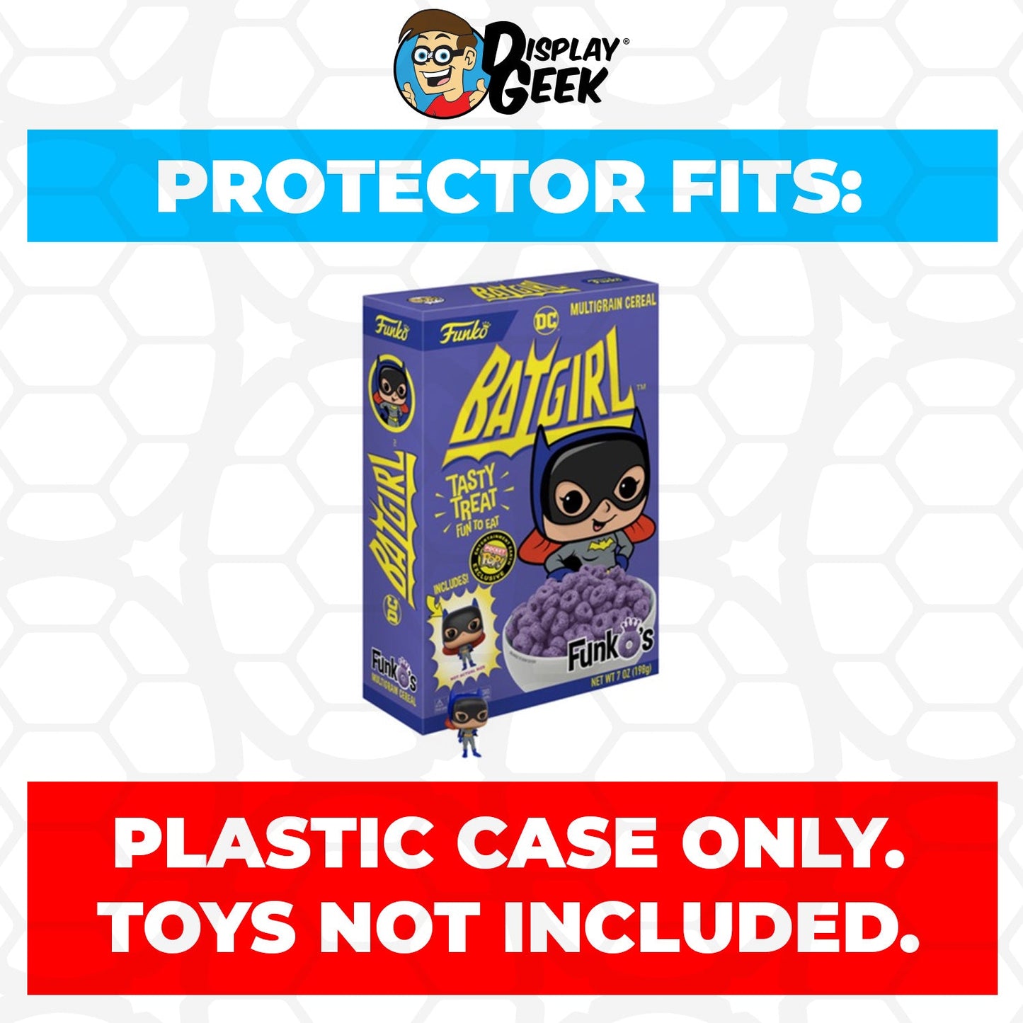 Pop Protector for Batgirl FunkO's Cereal Box - PPG Pop Protector Guide Search Created by Display Geek