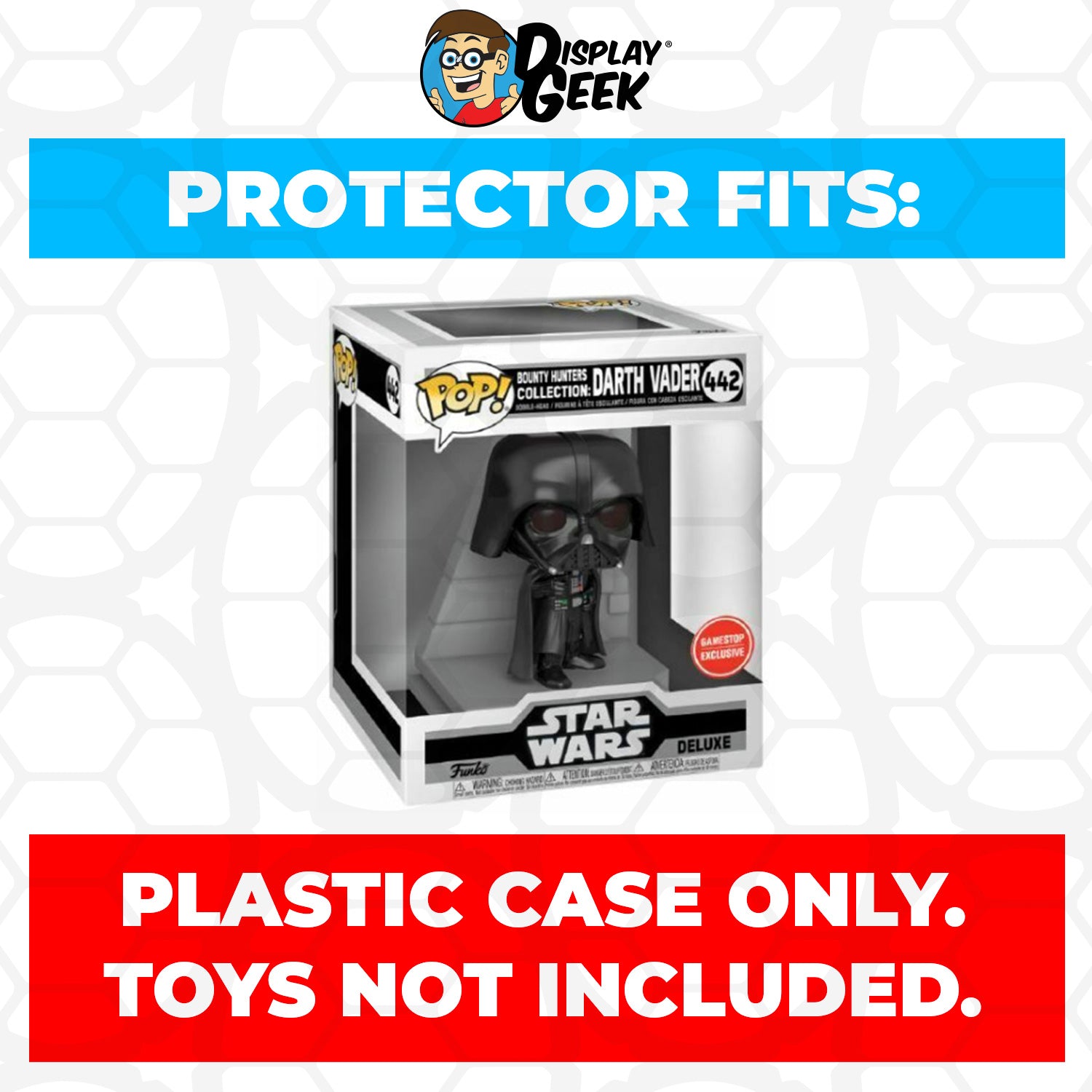 Pop Protector for Bounty Hunters Collection Darth Vader #442 Funko Pop Deluxe - PPG Pop Protector Guide Search Created by Display Geek