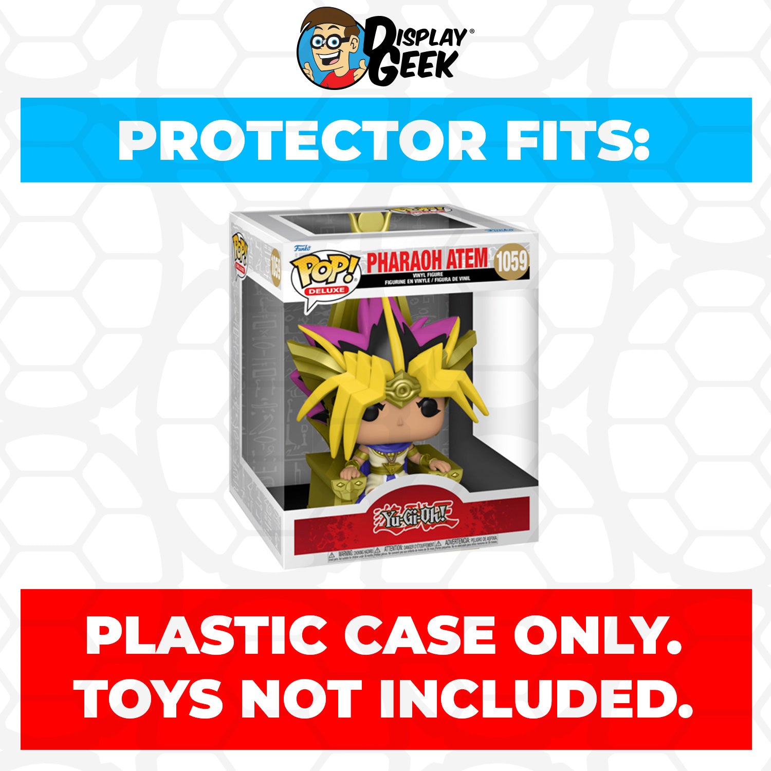 Pop Protector for Pharaoh Atem #1059 Funko Pop Deluxe - PPG Pop Protector Guide Search Created by Display Geek