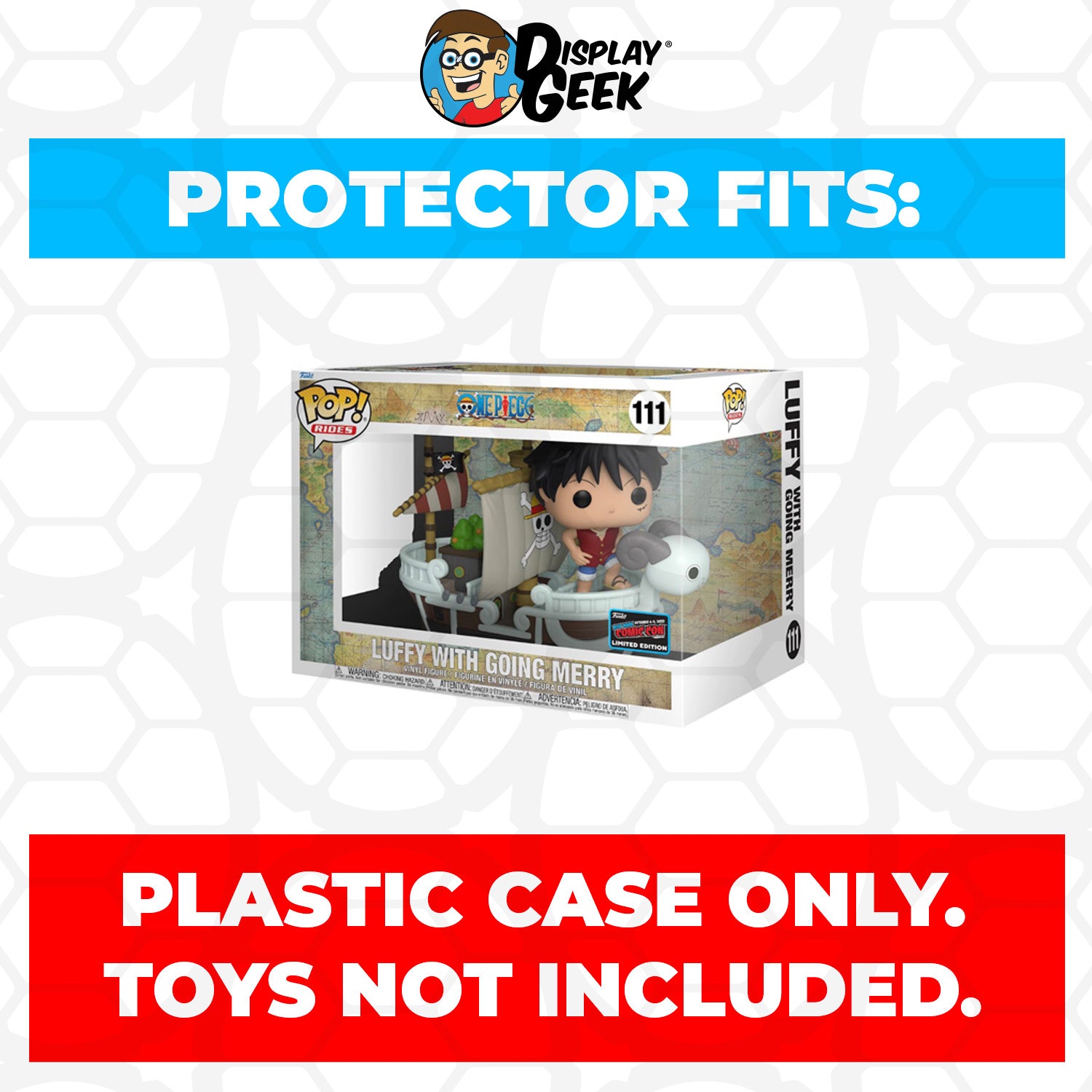 Pop Protector for One Piece Luffy with Going Merry NYCC #111 Funko Pop Rides - PPG Pop Protector Guide Search Created by Display Geek