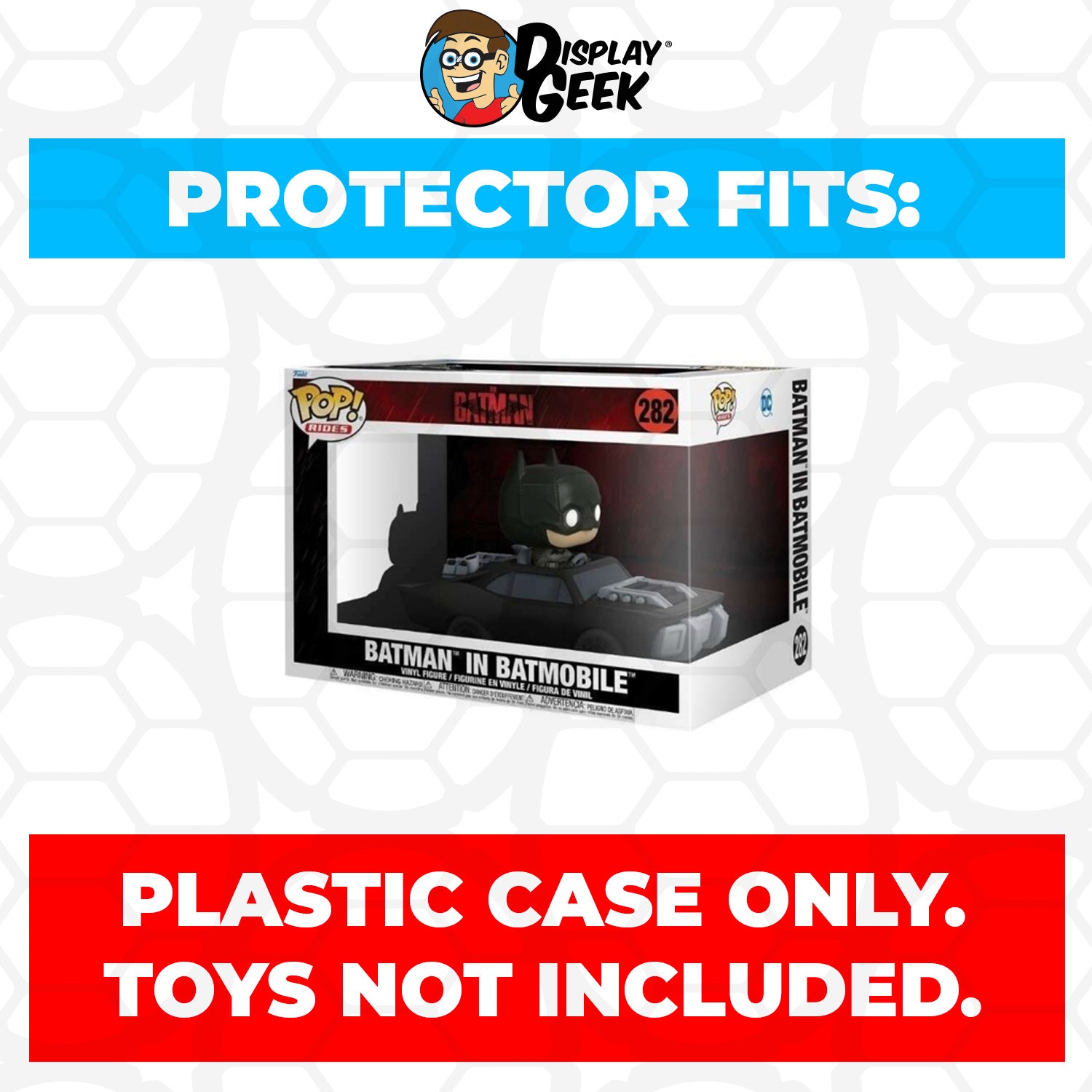 Pop Protector for The Batman in Batmobile #282 Funko Pop Rides - PPG Pop Protector Guide Search Created by Display Geek